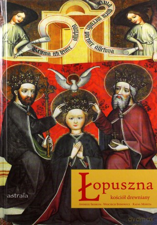 Łopuszna. Kościół drewniany - Rafał Monita [KSIĄŻKA]