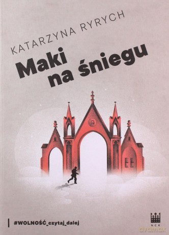 Maki na śniegu - Katarzyna Ryrych [KSIĄŻKA]