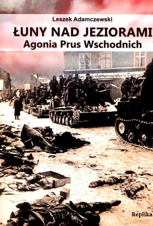 Łuny nad jeziorami - Leszek Adamczewski [KSIĄŻKA]