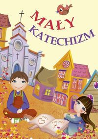 Mały katechizm [KSIĄŻKA]