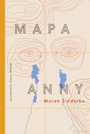Mapa Anny - Marek Sindelka [KSIĄŻKA]