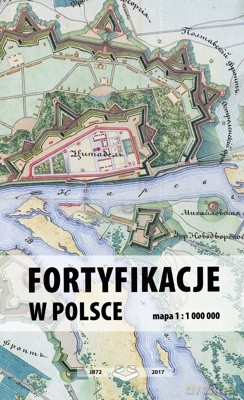 Mapa Fortyfikacje w Polsce [KSIĄŻKA]