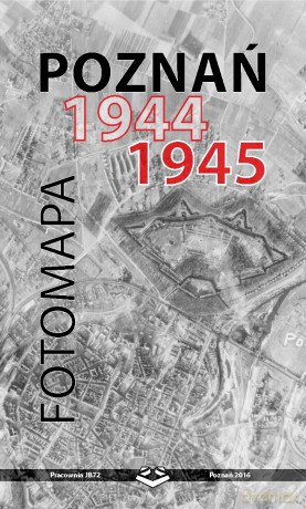 Mapa Poznań 1944-45 Fotomapa [KSIĄŻKA]