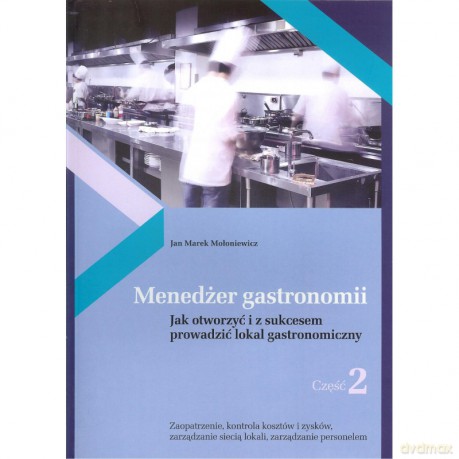 Menedżer gastronomii cz. 1 i 2 KOMPLET - Jan Marek Mołoniewicz [KSIĄŻKA]