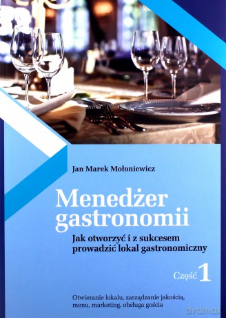Menedżer gastronomii cz. 1 i 2 KOMPLET - Jan Marek Mołoniewicz [KSIĄŻKA]