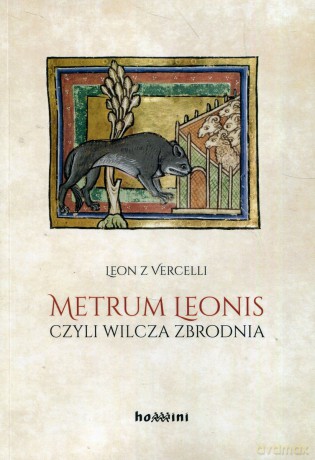 Metrum Leonis czyli wilcza zbrodnia - z Vercelli Leon [KSIĄŻKA]