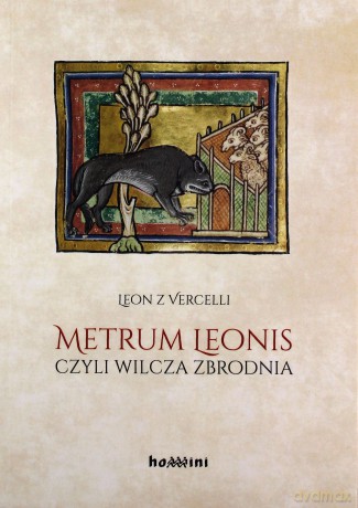 Metrum Leonis czyli wilcza zbrodnia - z Vercelli Leon [KSIĄŻKA]