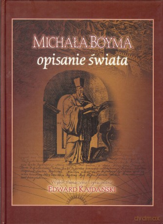 Michała Boyma opisanie świata - Edwar Kajdański [KSIĄŻKA]