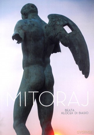 Mitoraj - Di Biasio Beata Klocek [KSIĄŻKA]