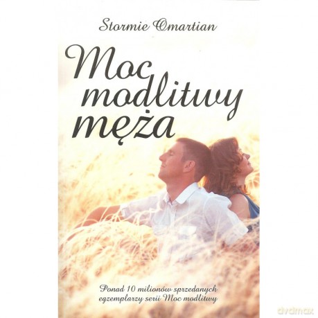Moc modlitwy męża - Stormie Omartian [KSIĄŻKA]