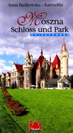 Moszna. Zamek i park. Niem.I - Anna Będkowska-Karmelita [KSIĄŻKA]