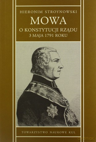 Mowa o konstytucji rządu 3 maja 1791 r. - Hieronim Stroynowski [KSIĄŻKA]