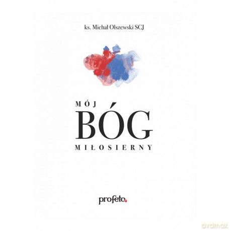 Mój Bóg miłosierny - M.Olszewski [AUDIOBOOK]