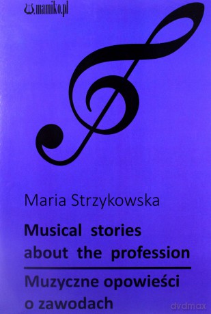 Muzyczne opowieści o zawodach - Maria Strzykowska [KSIĄŻKA]