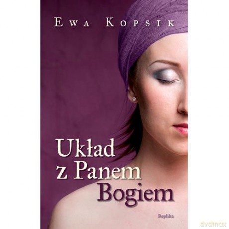 Układ z Panem Bogiem - Ewa Kopsik [KSIĄŻKA]