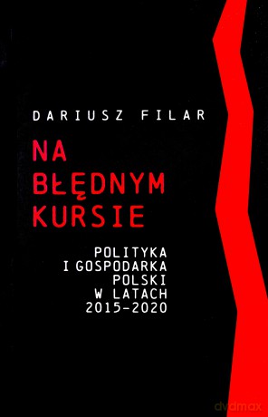 Na błędnym kursie - Dariusz Filar [KSIĄŻKA]