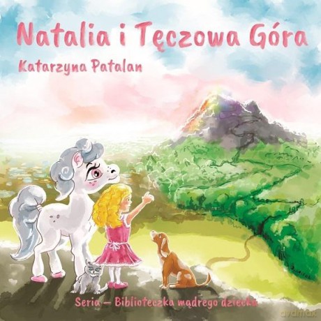 Natalia i tęczowa góra - Katarzyna Palatan [KSIĄŻKA]
