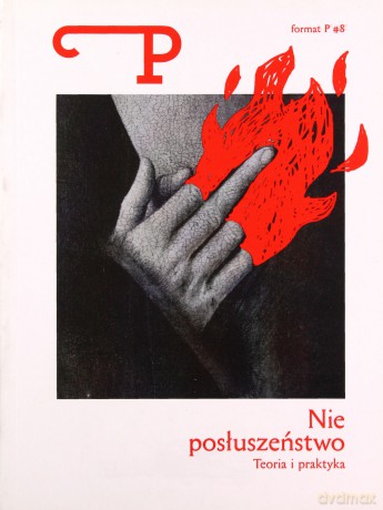 Nieposłuszeństwo. Teoria i praktyka FORMAT P nr 8 [KSIĄŻKA]