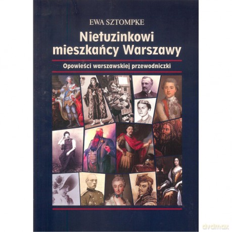 Nietuzinkowi mieszkańcy Warszawy - Ewa Sztompke [KSIĄŻKA]