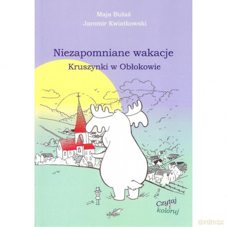 Niezapomniane wakacje Kruszynki w Obłokowie [KSIĄŻKA]