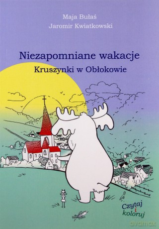 Niezapomniane wakacje Kruszynki w Obłokowie [KSIĄŻKA]