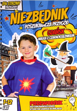 Niezbędnik poszukiwacza przygód GDAŃSK - Michaś Ola I Tomek Dudek [KSIĄŻKA]