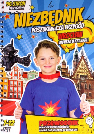 Niezbędnik poszukiwacza przygód WROCŁAW - Michaś Ola I Tomek Dudek [KSIĄŻKA]