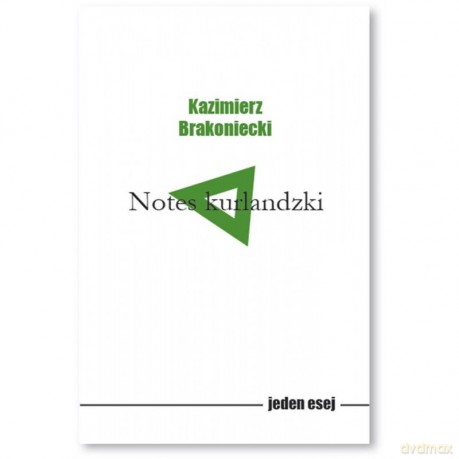 Notes kurlandzki - Kazimierz Brakoniecki [KSIĄŻKA]