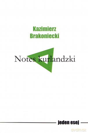 Notes kurlandzki - Kazimierz Brakoniecki [KSIĄŻKA]