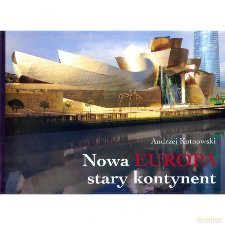 Nowa Europa stary kontynent - Andrzej Kotnowski [KSIĄŻKA]