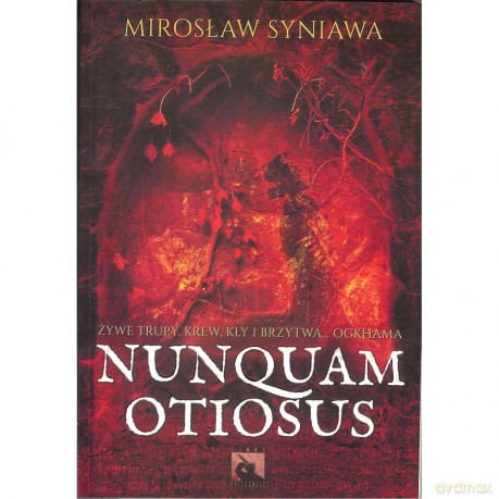 Nunquam Otiosus - Mirosław Syniawa [KSIĄŻKA]