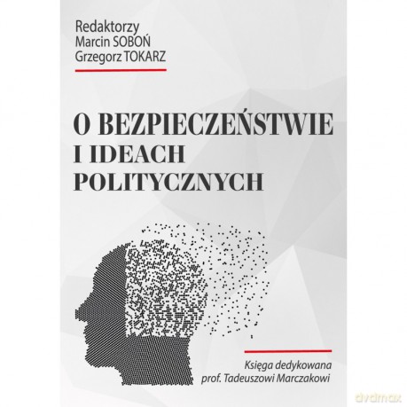 O bezpieczeństwie i ideach politycznych [KSIĄŻKA]