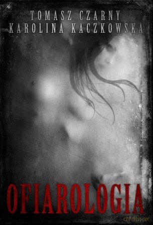 Ofiarologia - T. Kaczkowska K. Czarny [KSIĄŻKA]