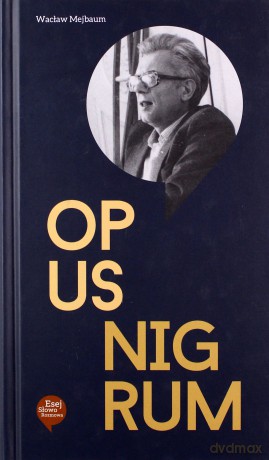 Opus Nigrum - Wacław Mejbaum [KSIĄŻKA]