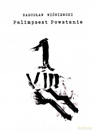 Palimpsest Powstanie - Radosław Wiśniewski [KSIĄŻKA]