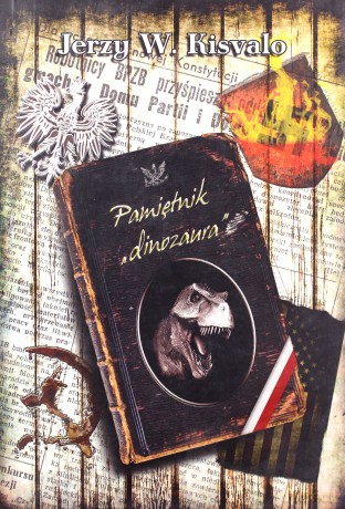 Pamiętnik "dinozaura" - Jerzy W. Kisvalo [KSIĄŻKA]