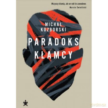 Paradoks kłamcy - Michał Kuzborski [KSIĄŻKA]