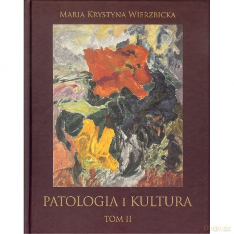 Patologia i kultura (Tom I-IV) Komplet - Maria Krystyna Wierzbicka [KSIĄŻKA]