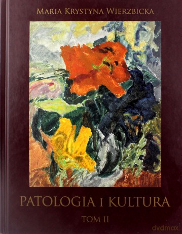 Patologia i kultura (Tom I-IV) Komplet - Maria Krystyna Wierzbicka [KSIĄŻKA]