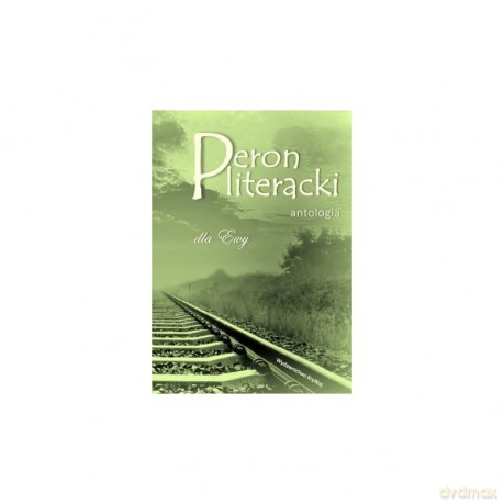 Peron literacki Antologia [KSIĄŻKA]