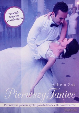 Pierwszy taniec - Izabela Żak [KSIĄŻKA]