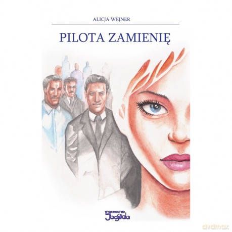 Pilota zamienię - Alicja Wejner [KSIĄŻKA]