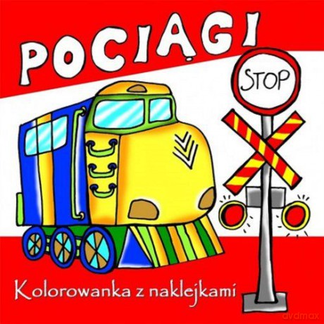 Pociągi. Kolorowanka z naklejkami [KSIĄŻKA]