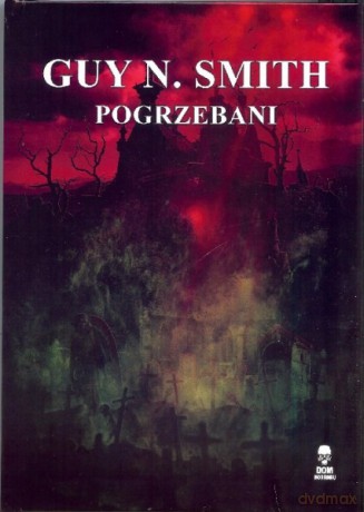 Pogrzebani - Guy N. Smith [KSIĄŻKA]