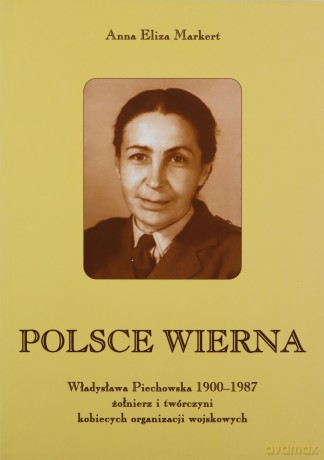 Polsce wierna - Anna E. Markert [KSIĄŻKA]