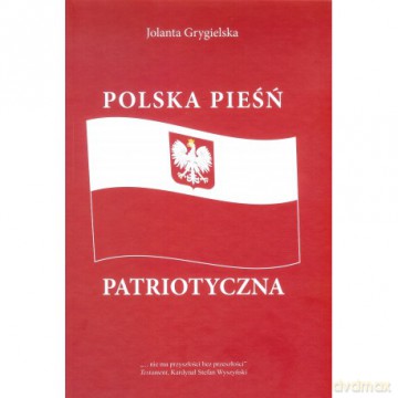 Polska pieśń patriotyczna - J. Grygielska [KSIĄŻKA]