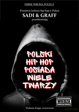 Polski hip hop posiada wiele twarzy - P. Sadowski, A.Graff [KSIĄŻKA]