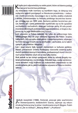 Polskie łucznictwo i kusznictwo konne w X-XVIII wieku - Jakub Juszyński [KSIĄŻKA]