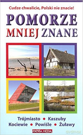 Pomorze mniej znane - Maria Giedz [KSIĄŻKA]