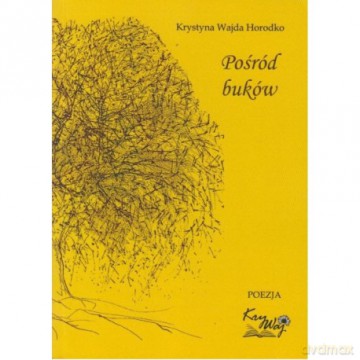 Pośród buków - Krystyna Wajda [KSIĄŻKA]
